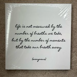 Quote Canvas “Life is not measured by the number of breaths you take…”